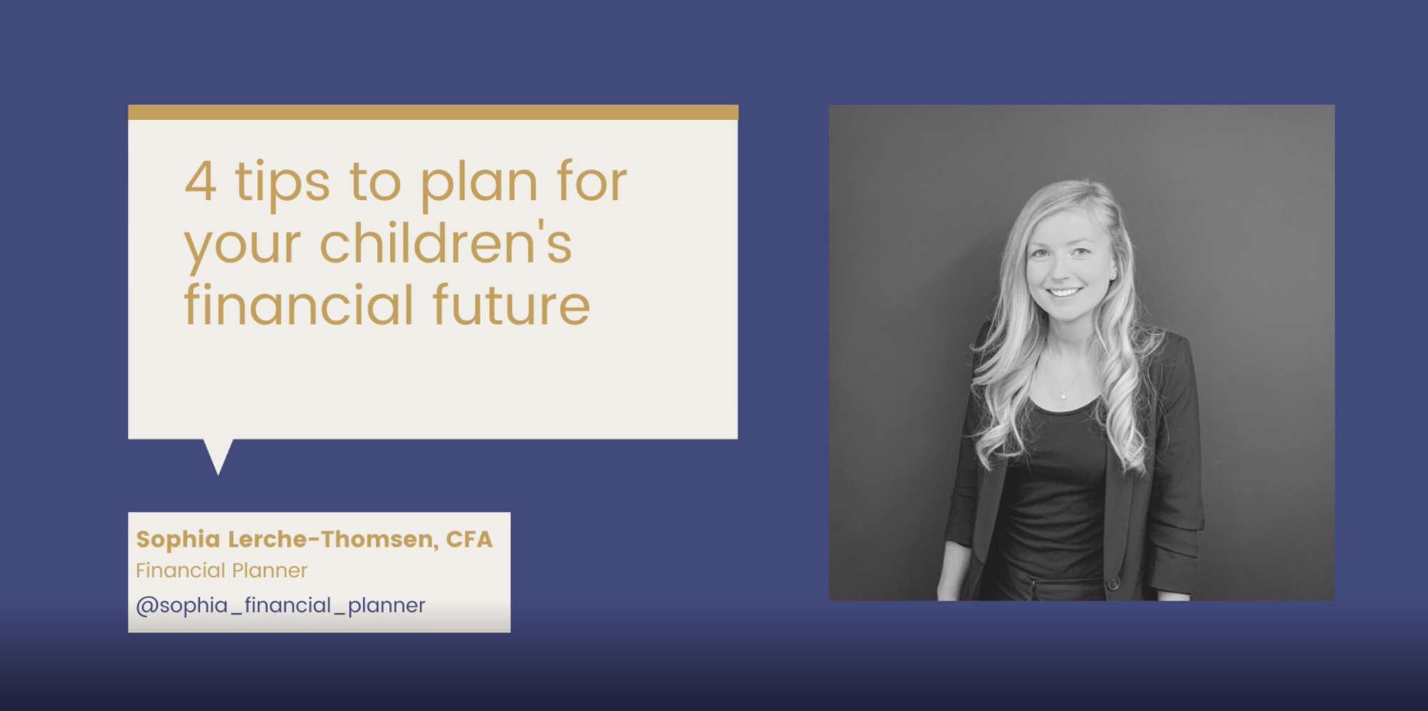 4 Tips to Plan For Your Children’s Financial Future Video