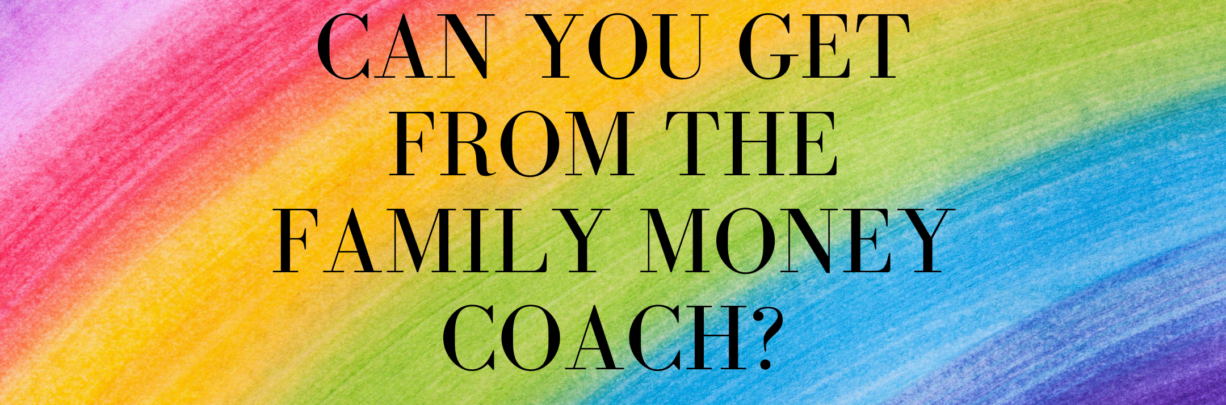 What benefit can The Family Money Coach give you?