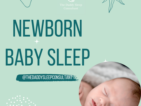 Everything you need to know about your newborn’s sleep
