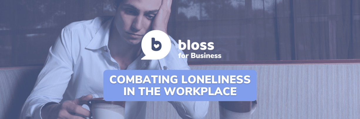 WORKSHOP | Combating Loneliness in the Workplace