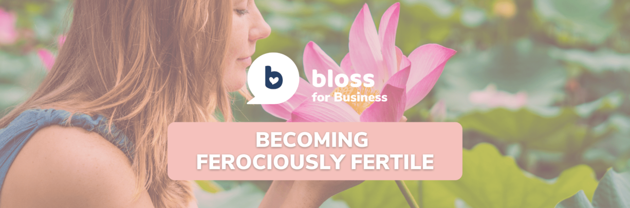WORKSHOP | How to increase fertility: becoming ferociously fertile